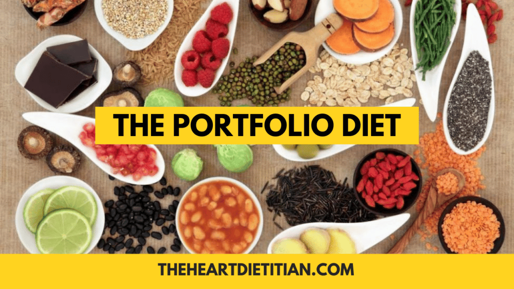 Whole Foods like lentils, legumes, seeds, fruits and vegetables in background in front of the words The Portfolio Diet in black font with a yellow box.