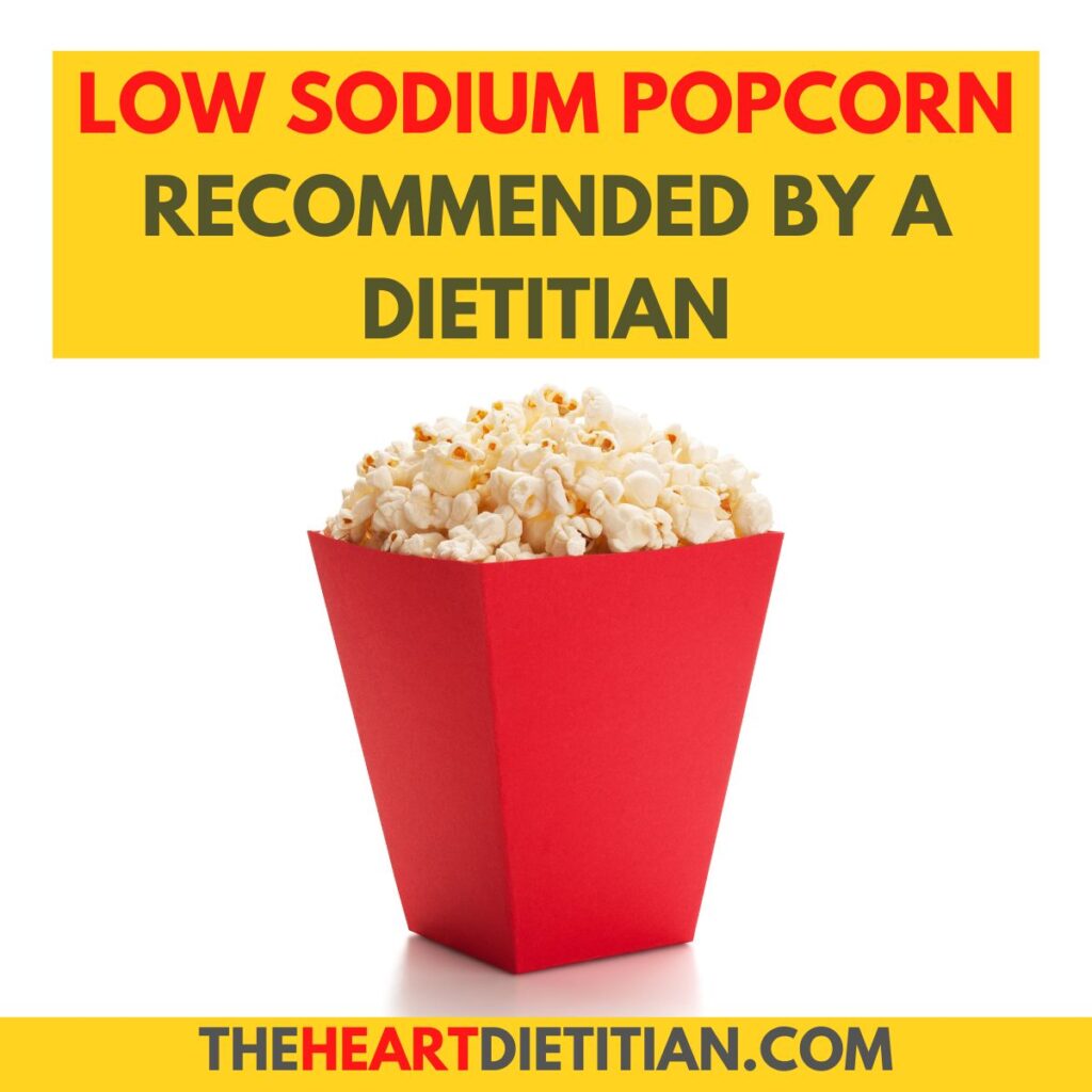 A picture of a red box overflowing of low sodium popcorn with the words low sodium popcorn recommended by a dietitian.