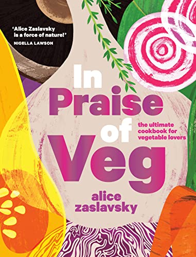 In praise of veg plant based cookbook cover with colorful drawings for fruit.
