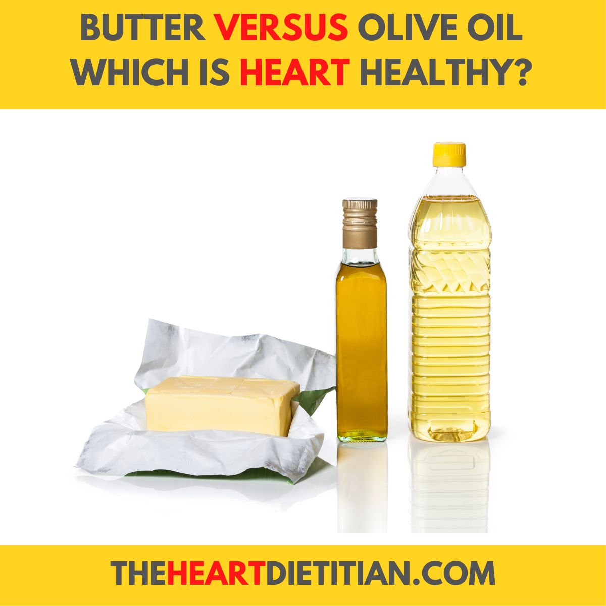 butter-vs-olive-oil-which-is-heart-healthy-the-heart-dietitian