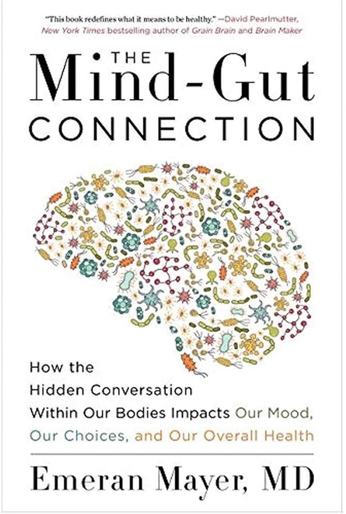 Book cover of the book The Mind-Gut Connection.