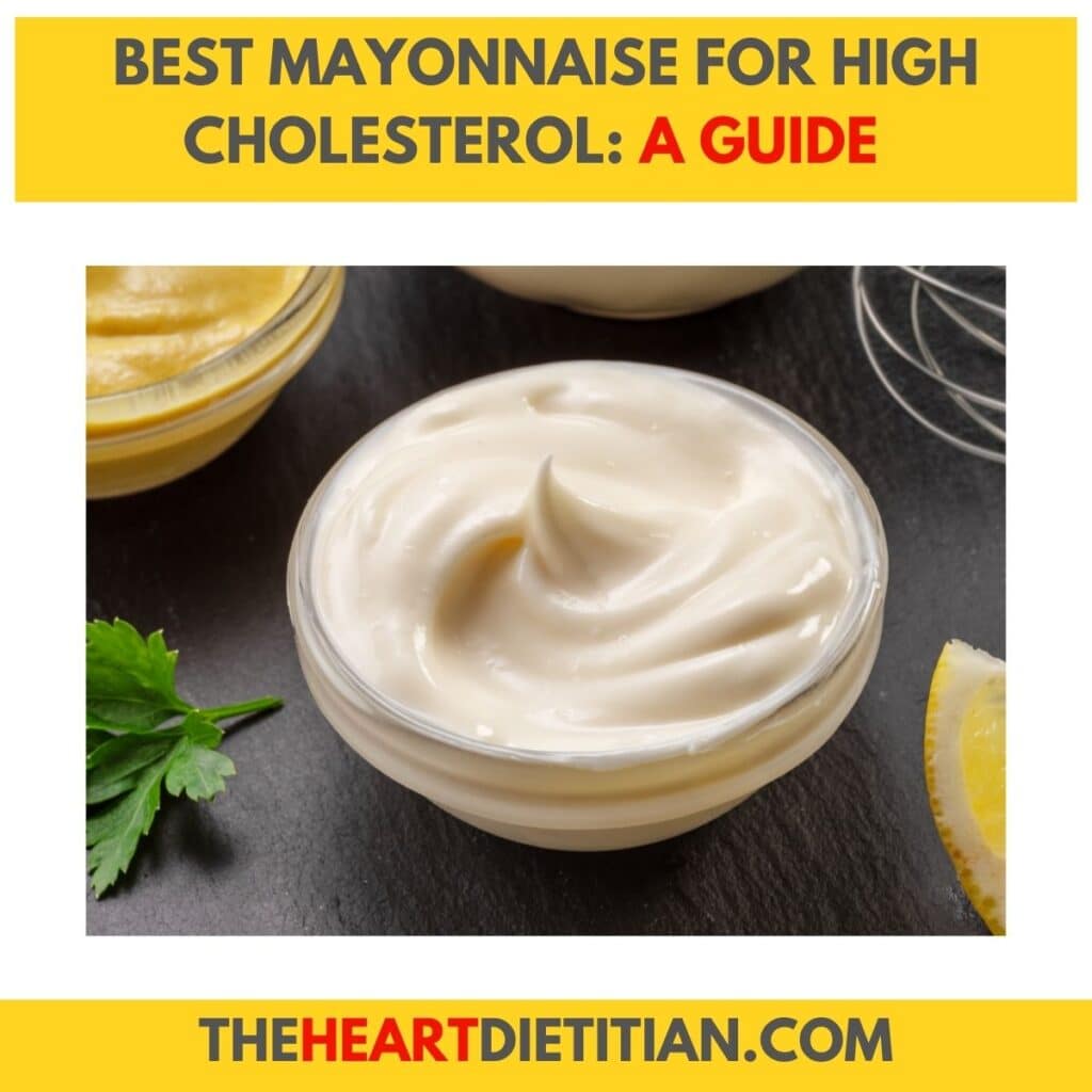 An image of mayonnaise in a glass dish. The title reads best mayonnaise for high cholesterol: a guide.