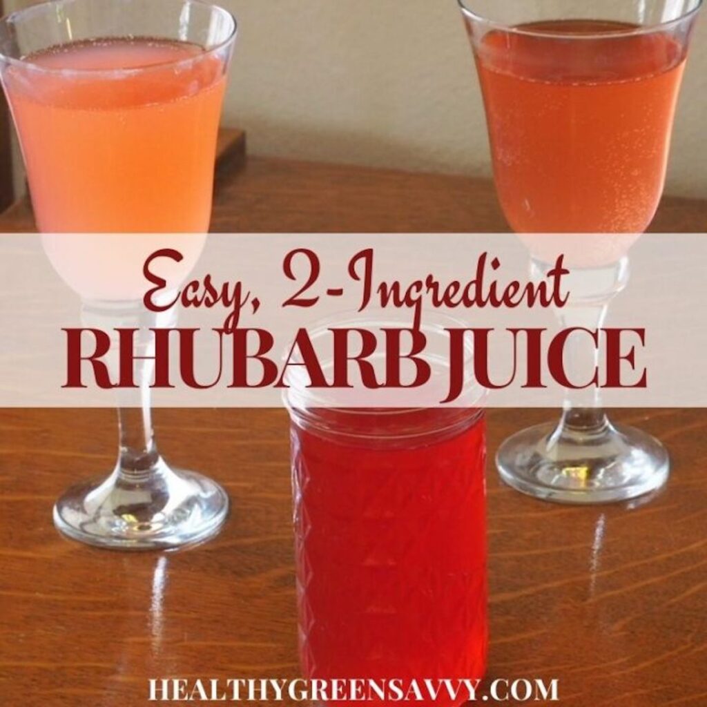 3 glass of rhubarb juice pictured on a wooden table. The text overlay read "easy, 2 ingredient rhubarb juice. 
