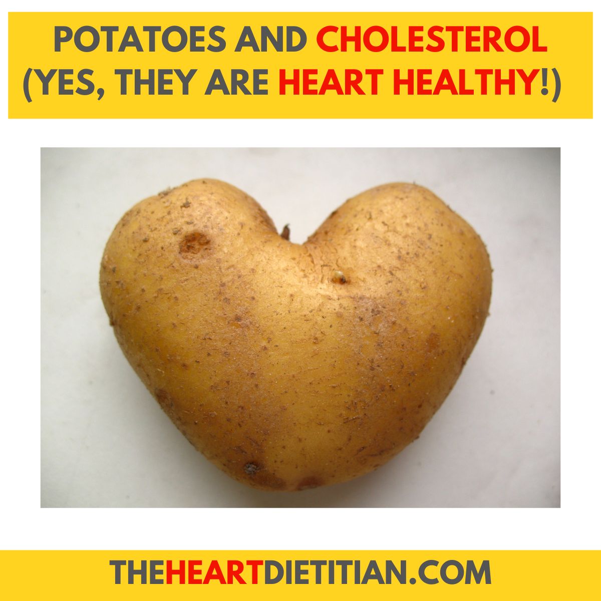 Potatoes And Cholesterol Yes, They Are Heart Healthy! The Heart