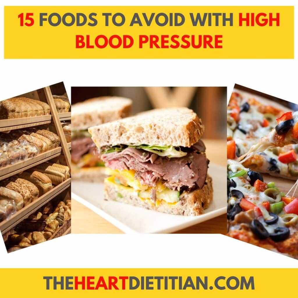 3 images, one is a sandwich with deli meat, an image of a pizza, and shelves of bread loaves. The title reads "15 foods to avoid to lower blood pressure".